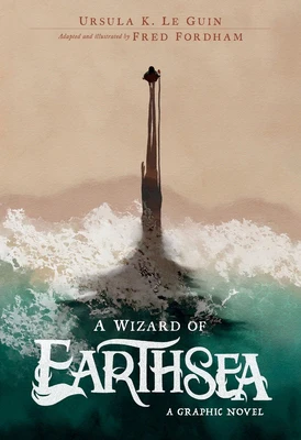 A Wizard of Earthsea: A Graphic Novel (The Books of Earthsea)
