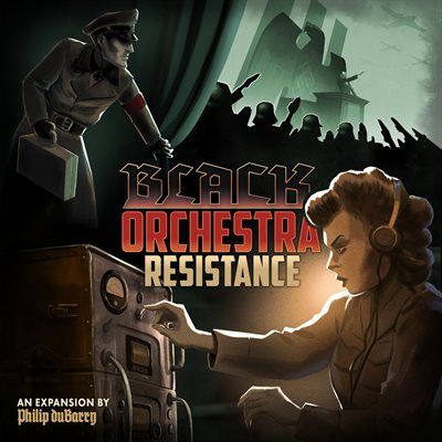 Black Orchestra Resistance Expansion