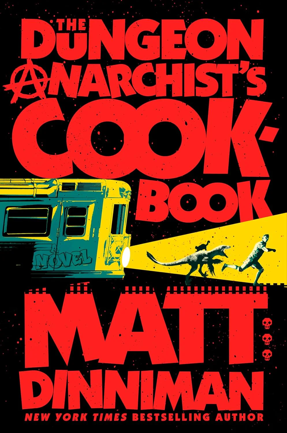 Dungeon Anarchists Cookbook
