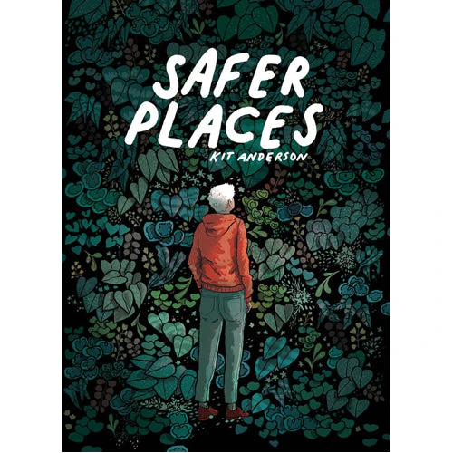 Safer Places: A Graphic Novel Anthology by Kit Anderson